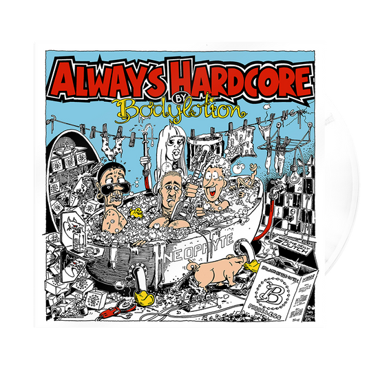 Bodylotion- Always Hardcore Vinyl